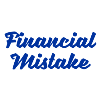 Financial Mistake Decal (Blue)